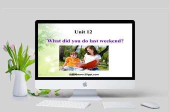  What did you do last weekend英語課件PPT模板